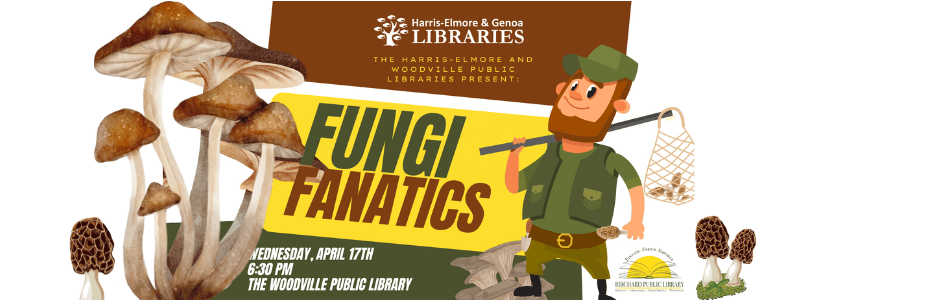Fungi Fanatics at the Woodville Branch, April 17 at 6:30 pm