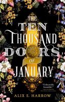 The Ten Thousand Doors of January by Alix E Harrow
