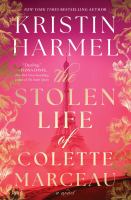 The Stolen Life Colette Marceau by Kristin Carmel