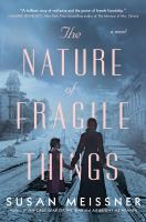 The Nature of Fragile Things by Susa Meissner