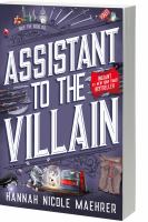 "Assistant to the Villain" by Hannah Nicole Maehrer