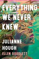 Everything We Never Knew   by Julianne Hough