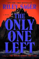 "The Only One Left" by Riley Sager