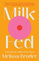"Milk Fed" by Melissa Broder