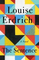 "The Sentence" by Louise Erdrich