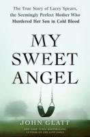 "My Sweet Angel" by John Glatt
