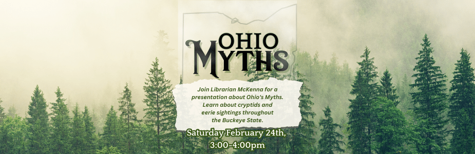 Ohio Myths, February 24 at 3:00 pm